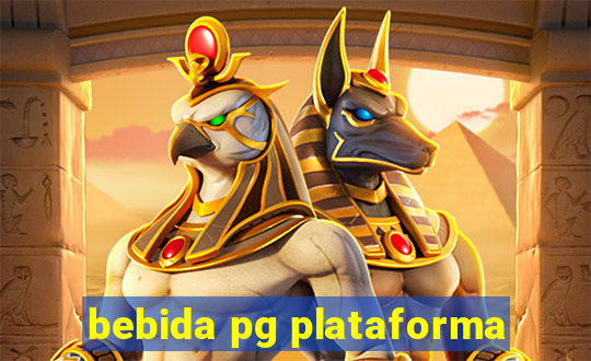 bebida pg plataforma